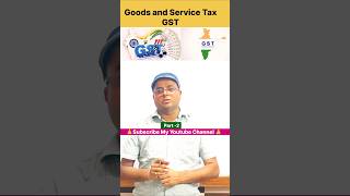 GST l Goods and Services Tax l #shorts #gst #youtubeshorts