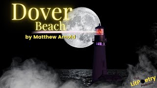 'Dover Beach' by Matthew Arnold (Podcast: Season 5, Episode 11)