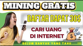 MINING GRATIS DAPAT 30$ TERBUKTI MEMBAYAR 2024