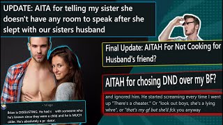 Updates Since From Stories a Month Ago - Victim Sister Turns Out to Respect Cheating More Than OP...