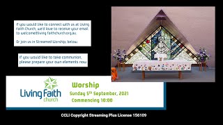 Living Faith Church, Sunday 5th September 2021