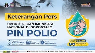 Keterangan Pers : Update Pekan Imunisasi Nasional di Gorontalo