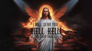 Jesus will send you Hell if you skip this video || God message for you today | Jesus message now