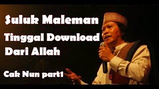 Cak Nun Suluk Maleman Part1 # Tinggal Download Langsung Dari Allah