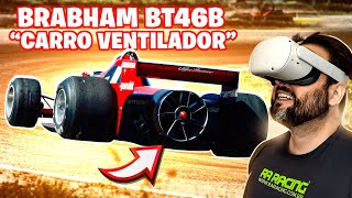 O CARRO "VENTILADOR" BRABHAM BT46B - AUTOMOBILISTA 2