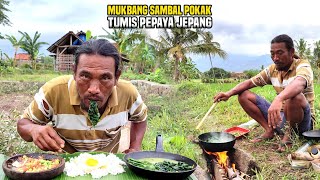 MUKBANG HASIL PANEN‼️SAMBAL POKAK TUMIS PEPAYA JEPANG