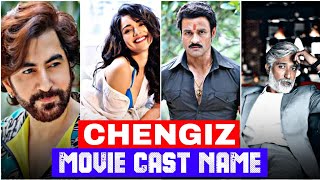 Chengiz Movie starcast | Chengiz cast name | Chengiz actors & actress real name | Chengiz movie cast