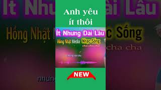 Anh Yêu Ít Thôi nhưng dài lâu