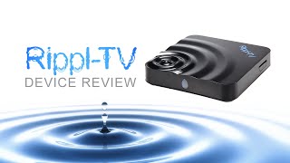 Rippl Tv Device Review