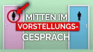 Du musst mal? Tu sofort DAS (Vorstellungsgespräch)