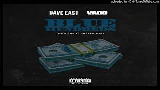 Dave East x Vado - Blue Hundreds (MuzikFlipNy)