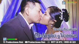 Nuestro Matrimonio Christopher y Verónica