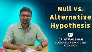 Difference between Null Hypothesis and Alternative Hypothesis || Statistics || Dr Atman Shah || SXCA