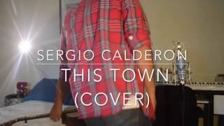 Niall Horan - This Town (Cover by Sergio Calderon)