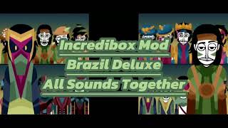 Incredibox Mod | Brazil Deluxe | All Sounds Together