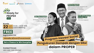 Ready for Proper 2023 - Program Inovasi Sosial dan Pengukuran Dampak dengan SROI dalam PROPER