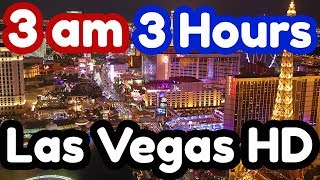 3 Hours of Las Vegas Strip HD with City Sounds