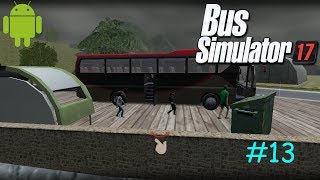 Bus Simulator 17/ Gameplay/ Episode #13 (What is he doing?!)