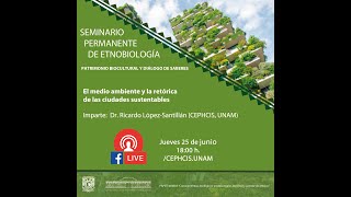 El medio ambiente y la retórica de las ciudades sustentables