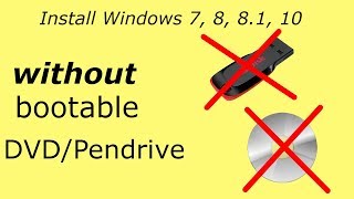 install windows without pendrive/dvd {hindi} (step by step guide) l techcarnival