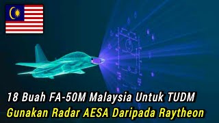 18 Buah FA-50M Malaysia Untuk TUDM Gunakan Radar AESA daripada Raytheon