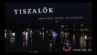 Tiszalök lámpionos hajós felvonulás 2024