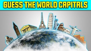 Guess the World Capitals | Famous Capitals Around the World  | Geography Quiz