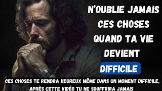 Conseils de vie: 6 choses à ne jamais oublier quand la vie devient trop difficile