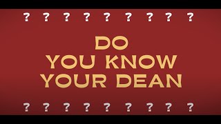 TELFER presents: Do You Know Your Dean?