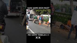 KETIKA LIAT MIO CRASH SAMPE TERBELAH 2 ! ☠️☠️ #motovlog #vlog #motovlogger #macet #viral