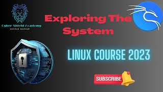 🔍🐧 Exploring the System: Linux Command Line Course 2023 | Cyber Shield Academy 💻