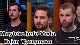 Masterchefe Veda Eden Yarışmacı