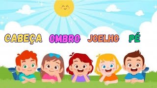 CABEÇA, OMBRO, JOELHO E PÉ / MÚSICA INFANTIL DESENHO ANIMADO #criancafeliz