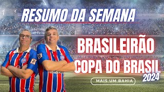 🔍 BRASILEIRÃO e COPA DO BRASIL 2021 - RESUMO DA SEMANA | Mais Um Bahia