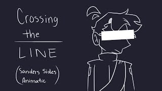 Crossing the Line | Sanders Sides Animatic