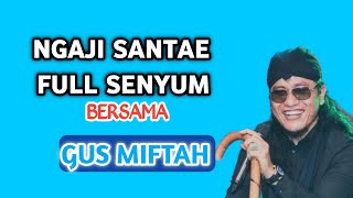 Ngaji Ngakak Poll Lucu Gus Miftah Terbaru 2024