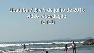 Teteu Ubatuba recordação 07/2018