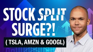 Why Have Stock Splits Surged in Popularity? (TSLA, AMZN, GOOGL)