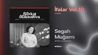 Şövkət Ələkbərova — Segah Muğamı (Rəsmi Audio)