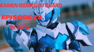 Kamen Rider Gotchard episode 23 REVIEW #kamenridergotchard