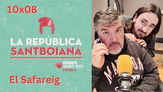 El Safareig d'en Raventós | La República Santboiana (10x08)