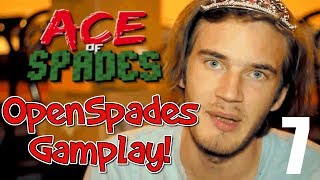 Ace of Spades: OpenSpades - Part 7 | PEWDIEPIE OMG!?