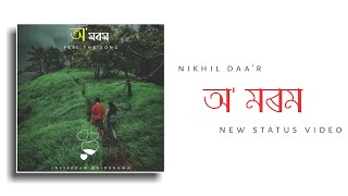 ¦ O Morom ¦ Nikhil Da ¦ New Status Video by Nibonuwa