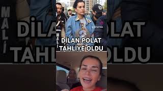 #sondakika #dilanpolat #tahliye #keşfetbeniöneçıkar #dava