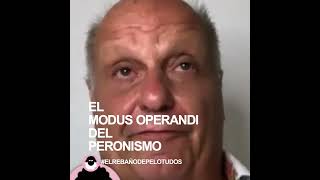 EL MODUS OPERANDI DEL PERONISMO