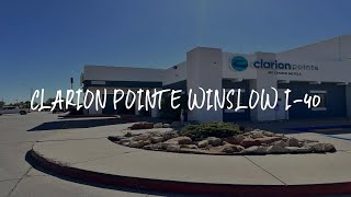 Clarion Pointe Winslow I-40 Review - Winslow , United States of America