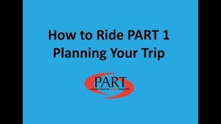 How to Ride PART 1 Planning Your Trip - Revised 2017