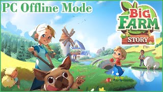 Big Farm Story PC Game `| Offline Mode `| A Short Tutorial on Windows 11