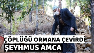 Çöplüğü Ormana Çeviren Adam| Şeyhmus Erginoğlu