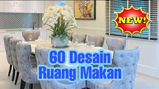 60 Desain Ruang Makan ||Meja makan minimalis || Dining rooms design